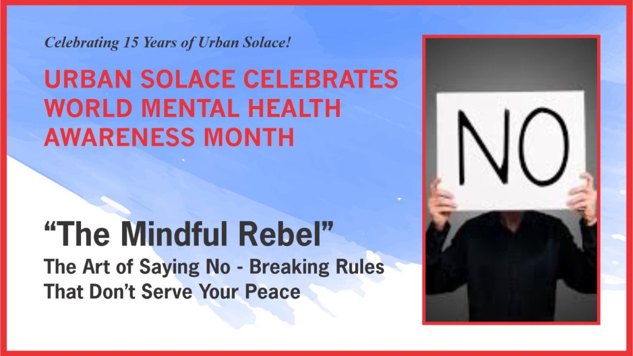 “The Mindful Rebel” The Art of Saying No
