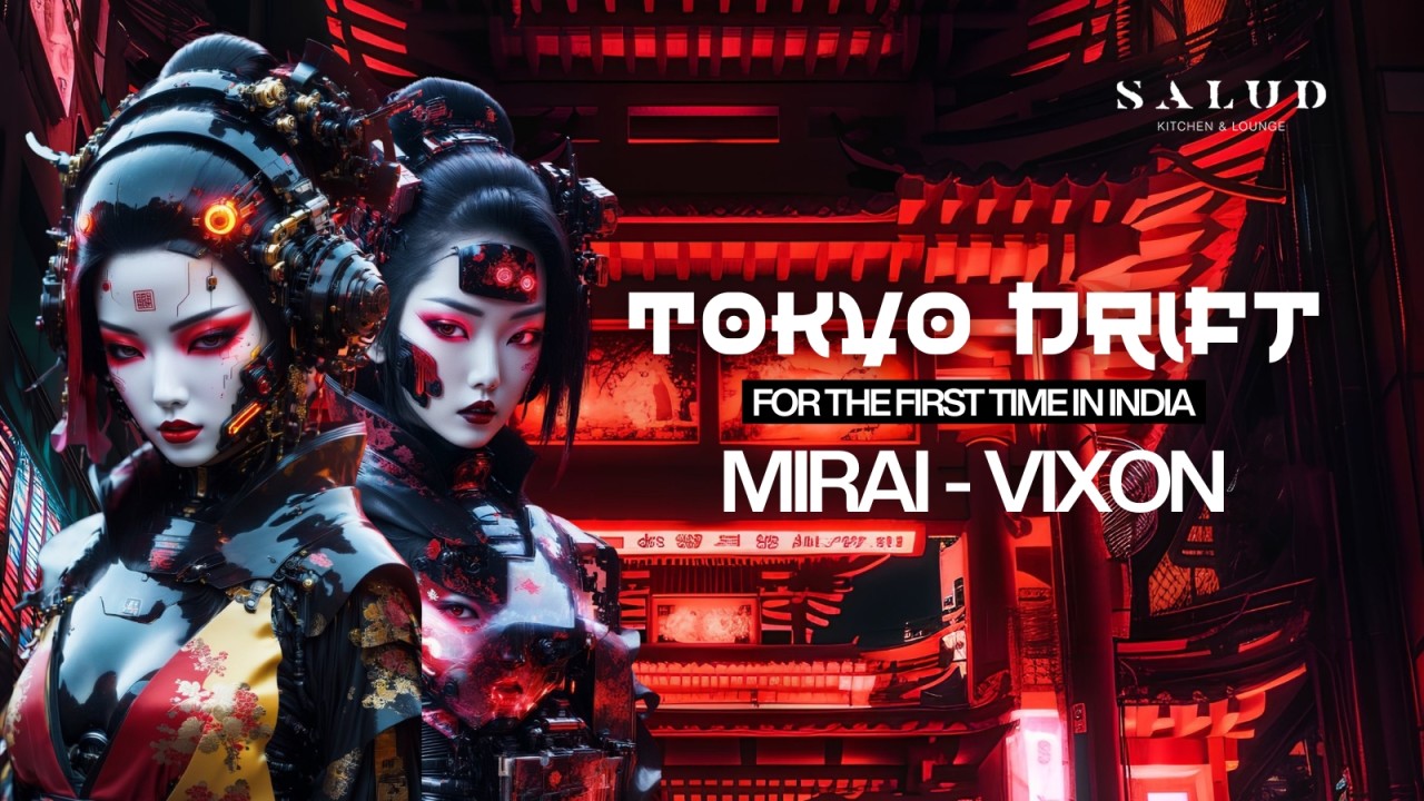 Tokyo Drift at Salud | Goa