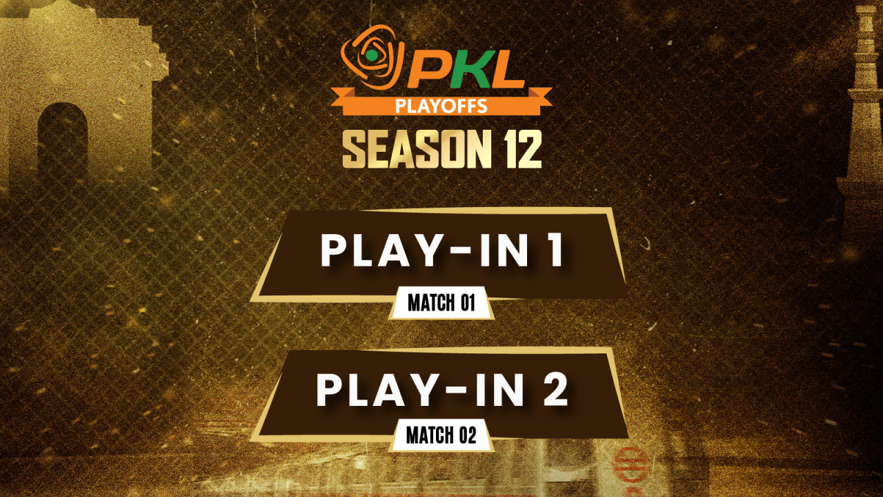 PKL 2025: Play-In 1 & Play-In 2