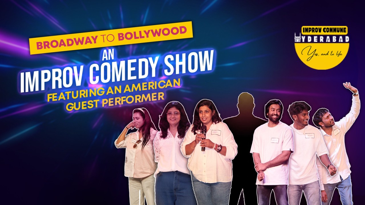 Broadway to Bollywood - An Improv Comedy Show