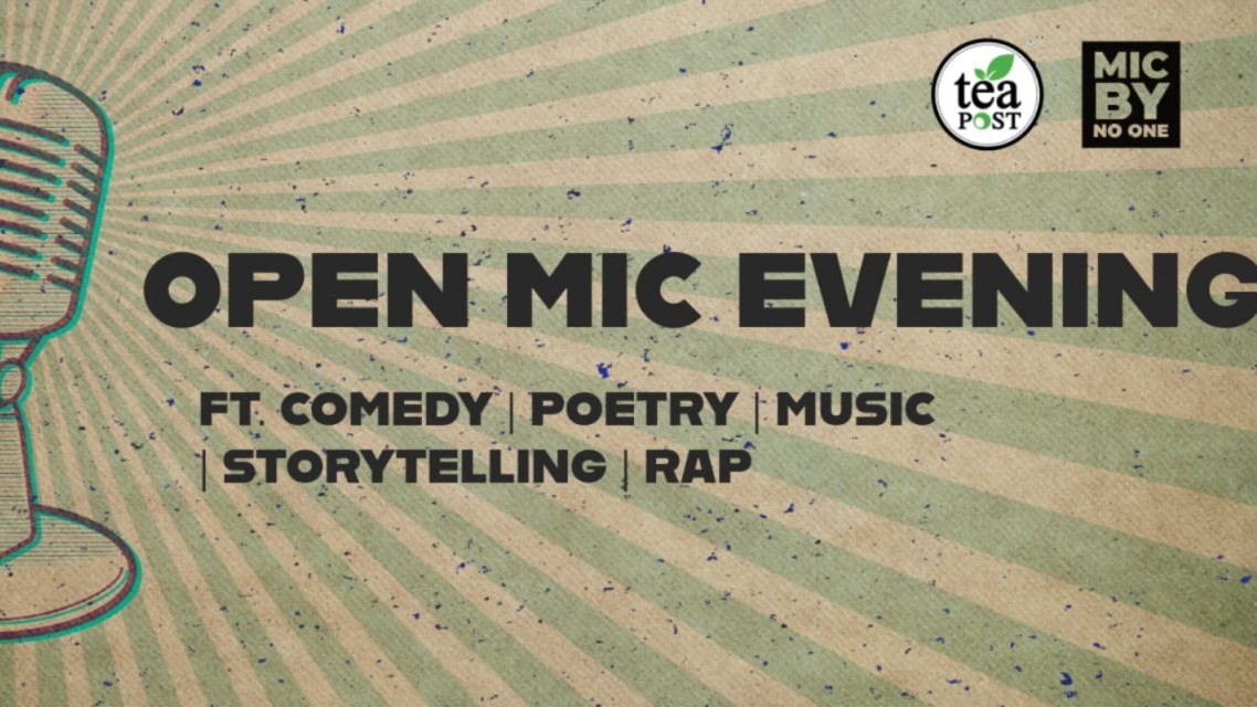 Open Mic Evening ft. Standup Comedy, Poetry, Music, Rap and more!
