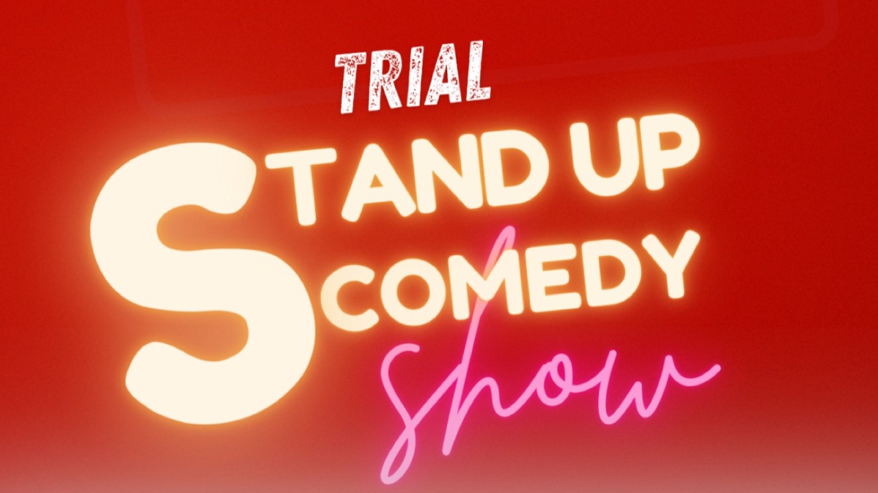 Trial Comedy Show 