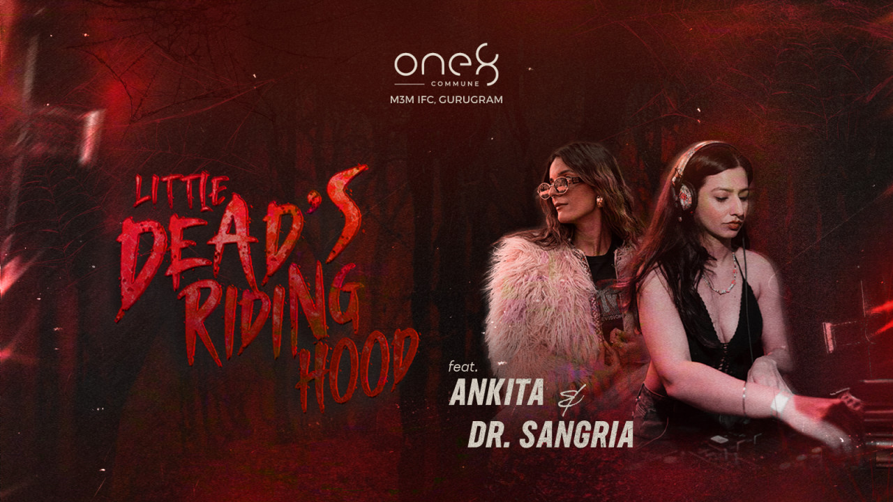 Little Dead Riding Hood — The Halloween Special | One8 Commune M3M IFC