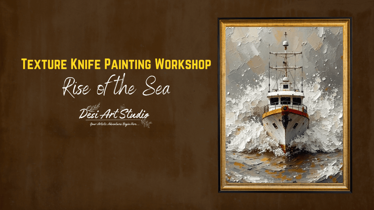 Texture Knife Painting Workshop - Desi Art Studio
