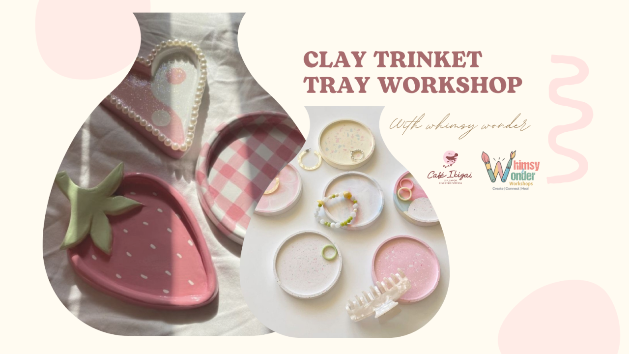 CLAY TRINKET TRAY WORKSHOP