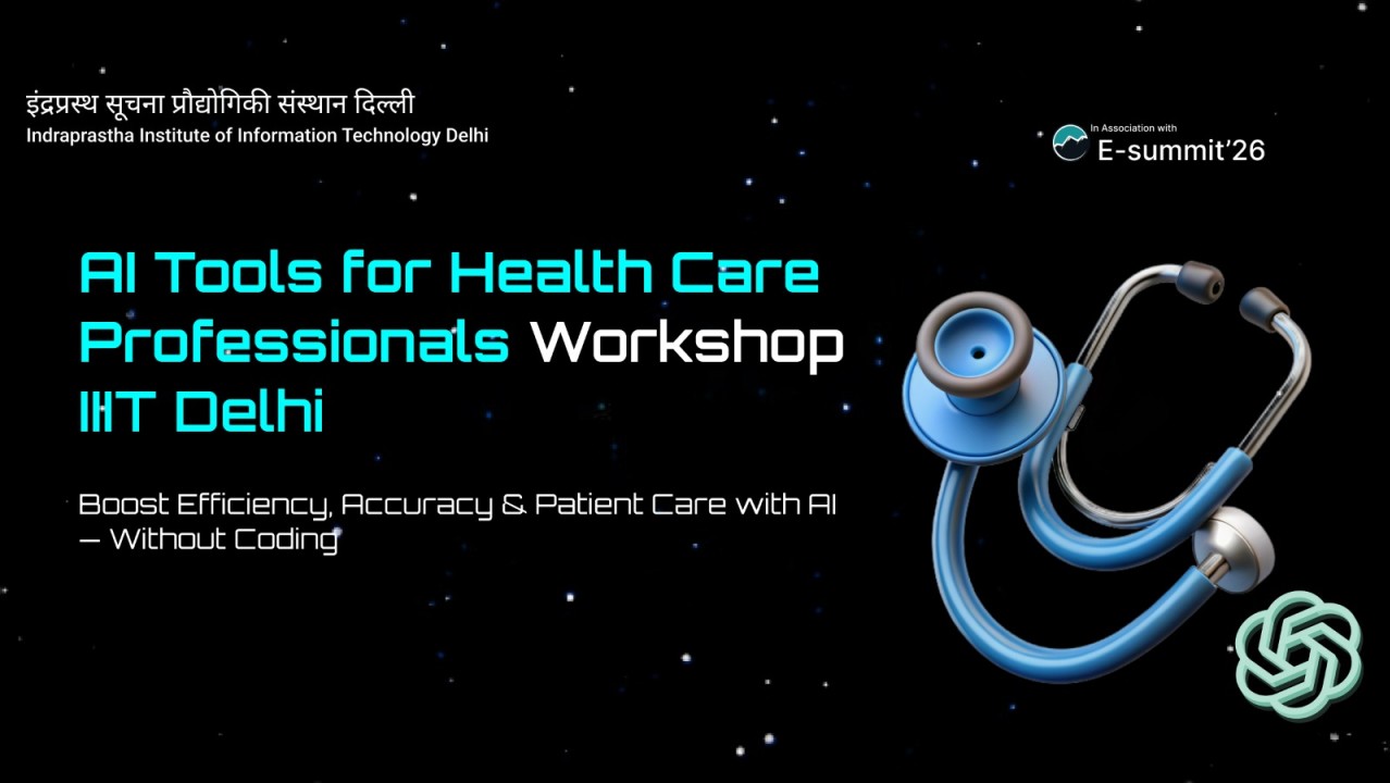 AI Tools for Healthcare Professionals | IIIT Delhi