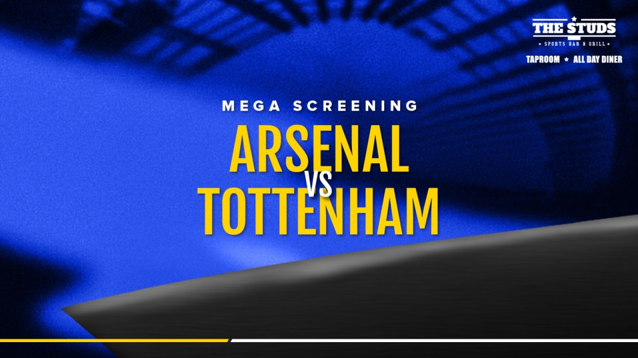Screening of Arsenal vs Tottenham live at The Studs Sakinaka