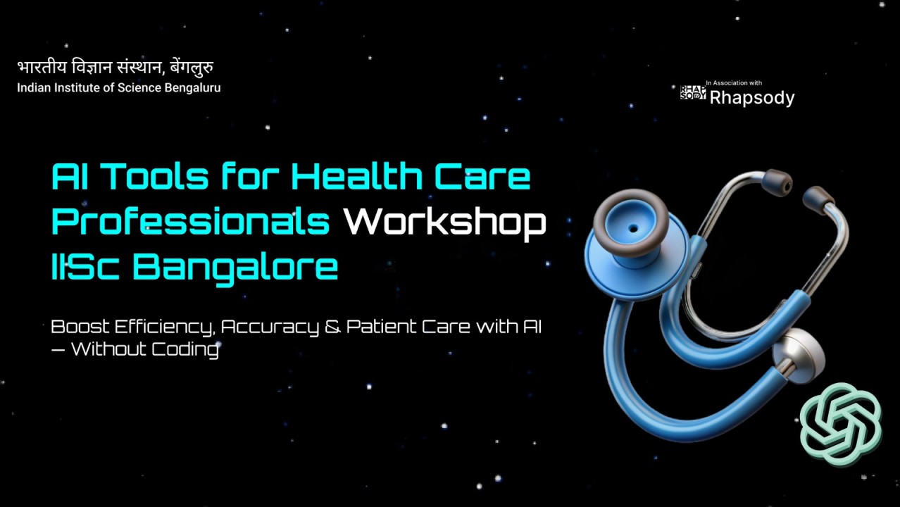 AI Tools for Healthcare Professionals at IISc Bangalore