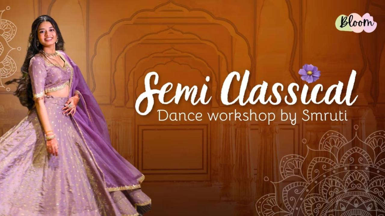 Semi Classical Dance Workshop by Smruti