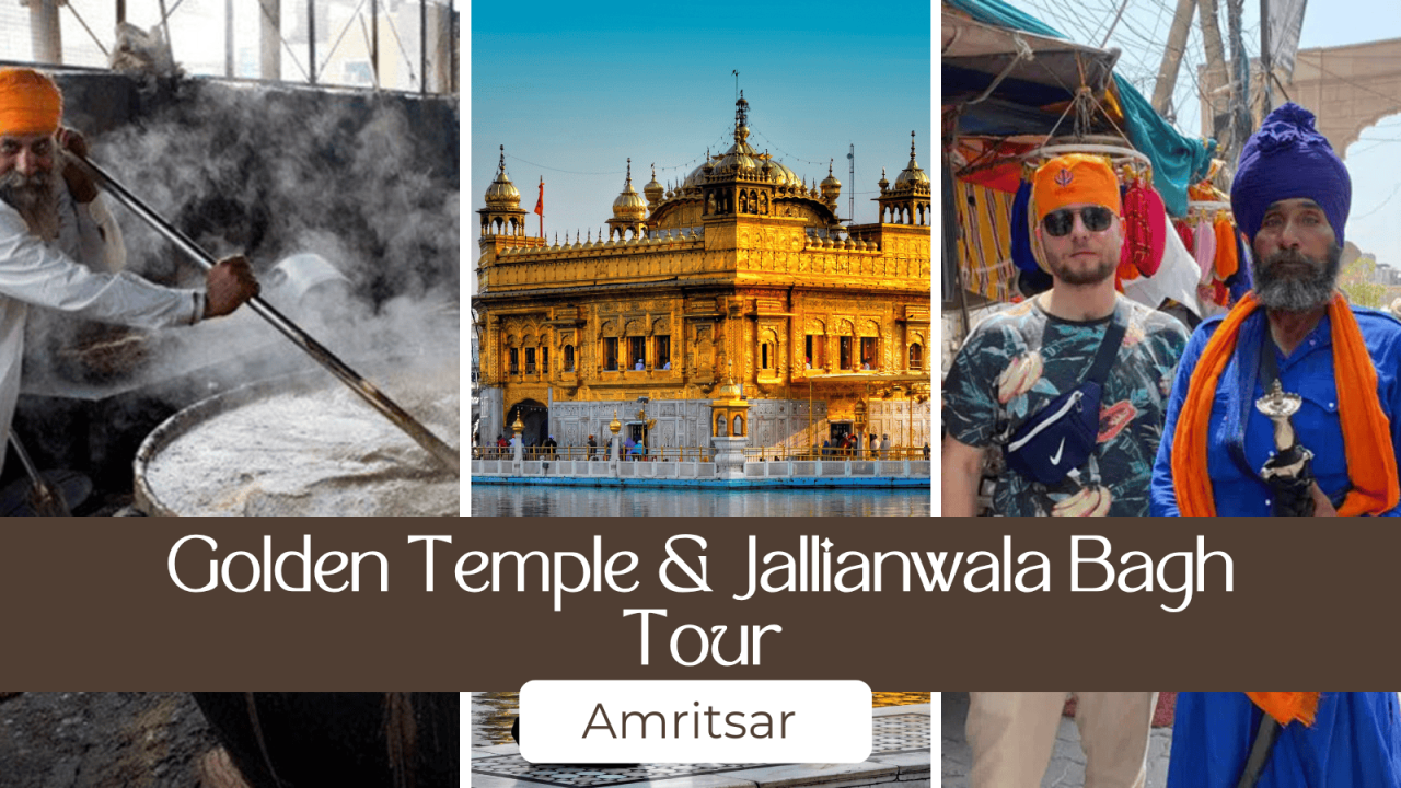 Golden Temple & Jallianwala Bagh Tour