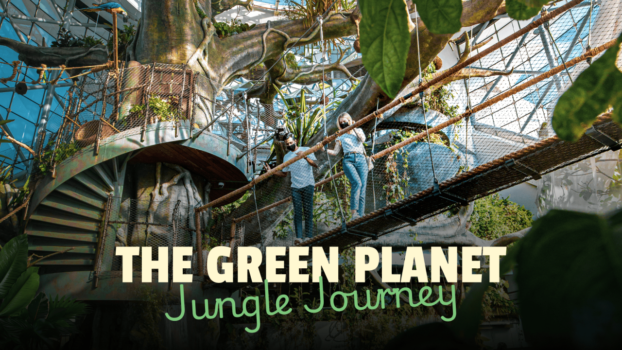 The Green Planet - Day Pass