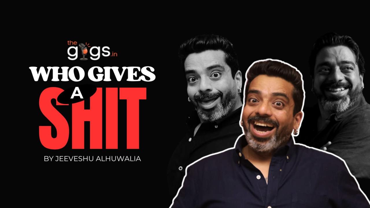 Who Gives a Shit ft. Jeeveshu Ahluwalia