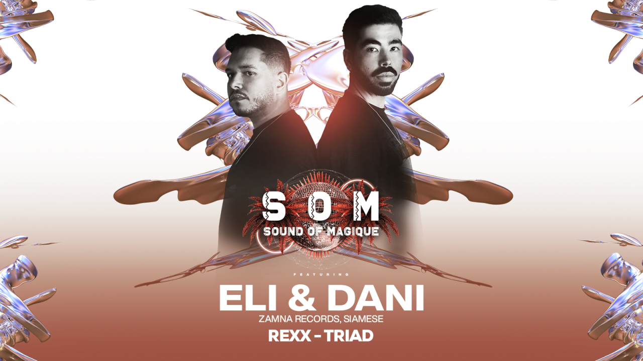 Sound of Magique ft. Eli × Dani