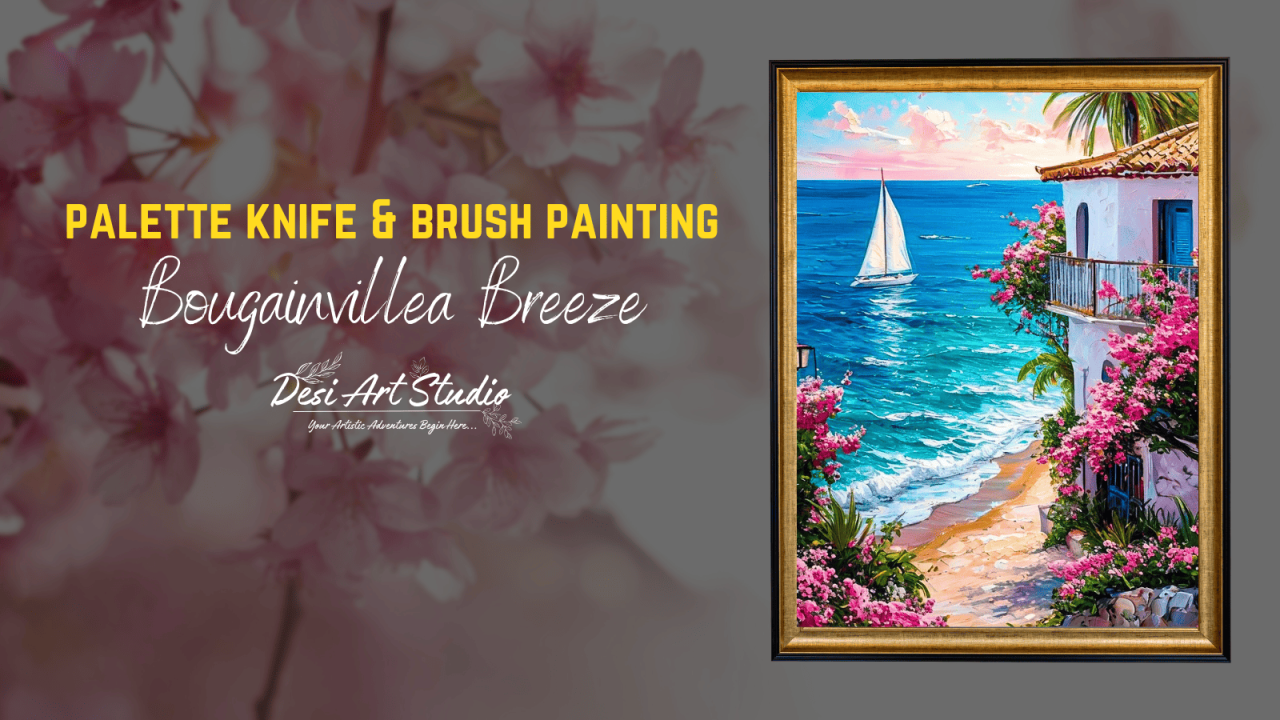 Palette Knife & Brush Painting - Desi Art Studio