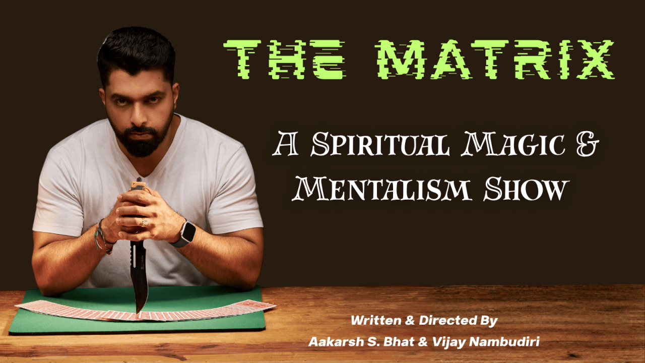 The Matrix | Magic & Mentalism Show of Aakarsh