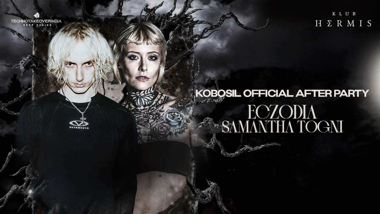 TechnoTakeover India presents Samantha Togni, Eczodia & More