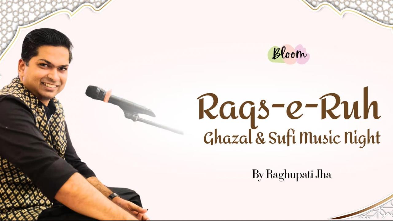 Raqs-e-Ruh! Ghazal and Sufi Music Night
