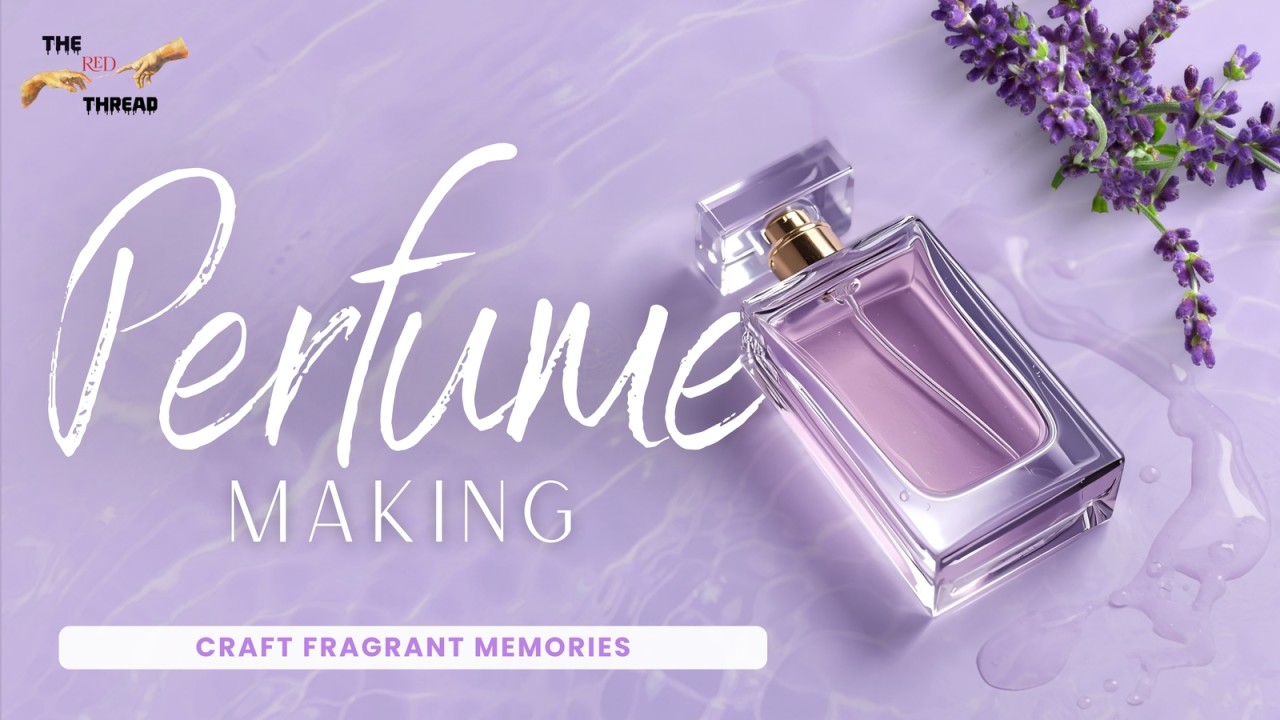 Perfume Making