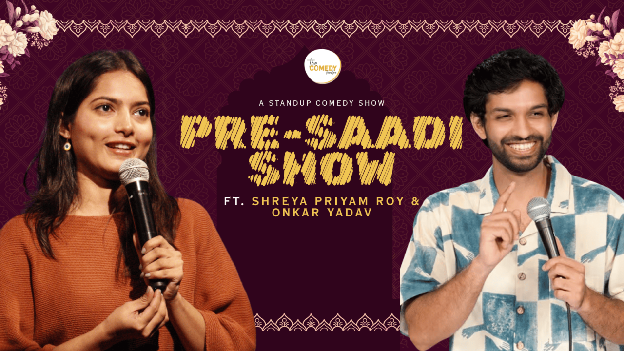 "Pre Saadi" Show - A Stand Comedy Lineup Show