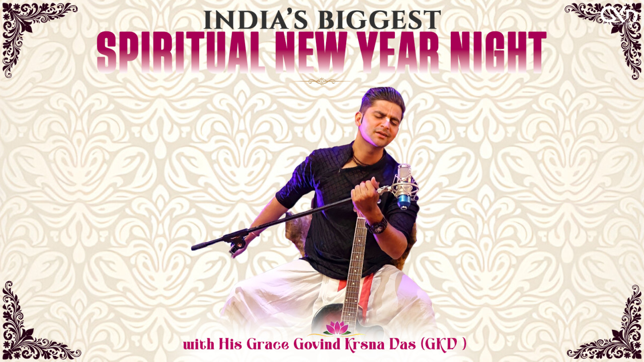 Biggest Spiritual New Year Night: Govind Krsna Das