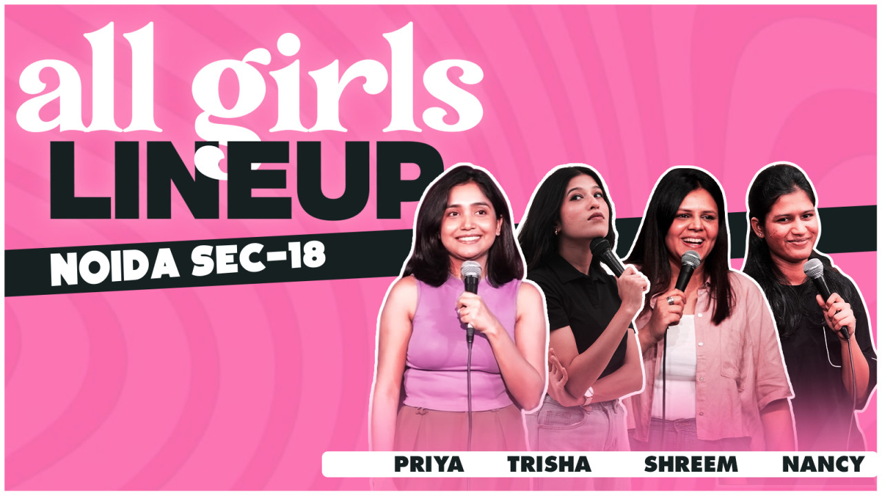 All Girls Lineup | Noida Sec-18