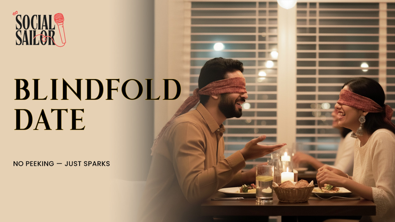 Blind Folded Date | Mumbai