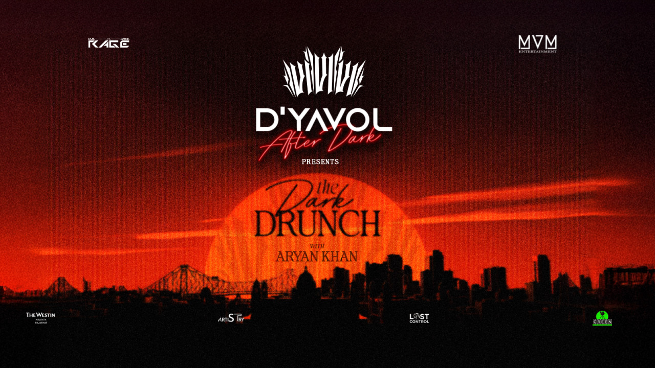 D'YAVOL After Dark: The Dark Drunch | Kolkata