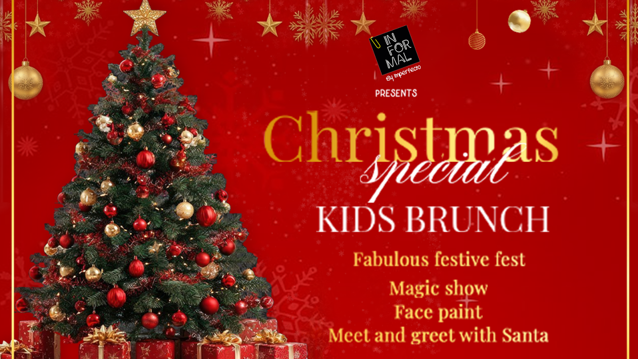 Christmas Special Kids Brunch at Informal by Imperfecto