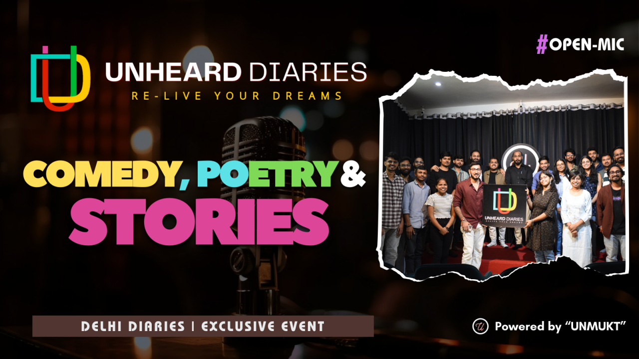 Poetry & Storytelling Open Mic Delhi : Unheard Diaries Event