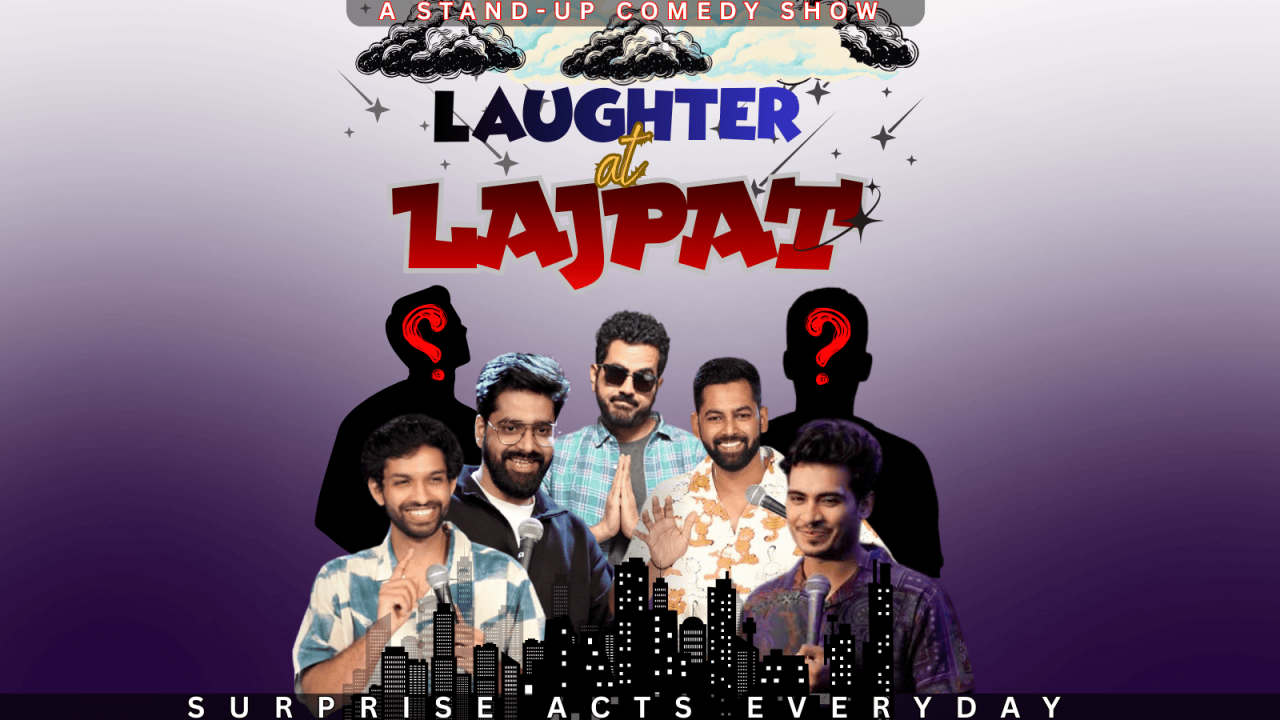 Stand - Up Comedy at Lajpat Ft. Various Comics