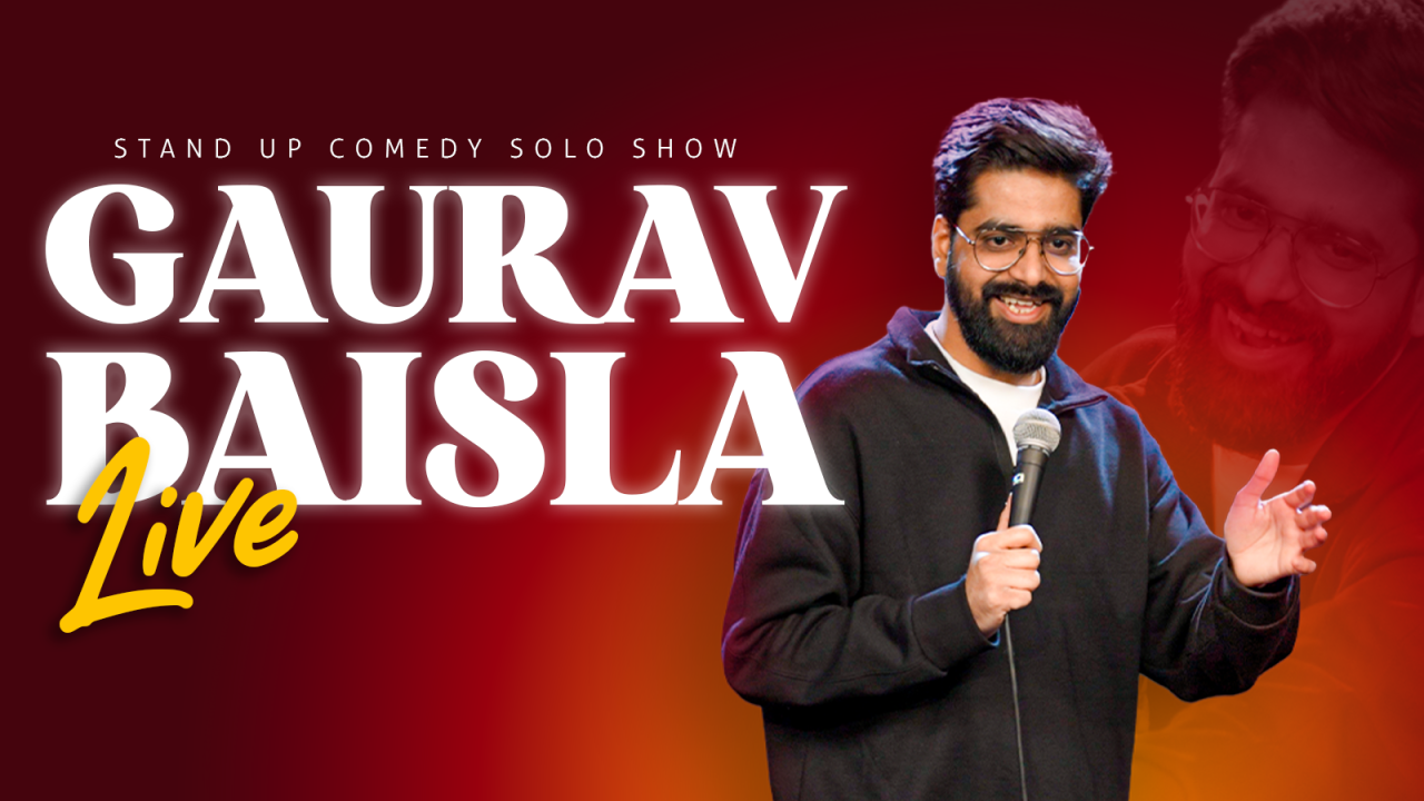 Gaurav Baisla Live : A Standup Solo