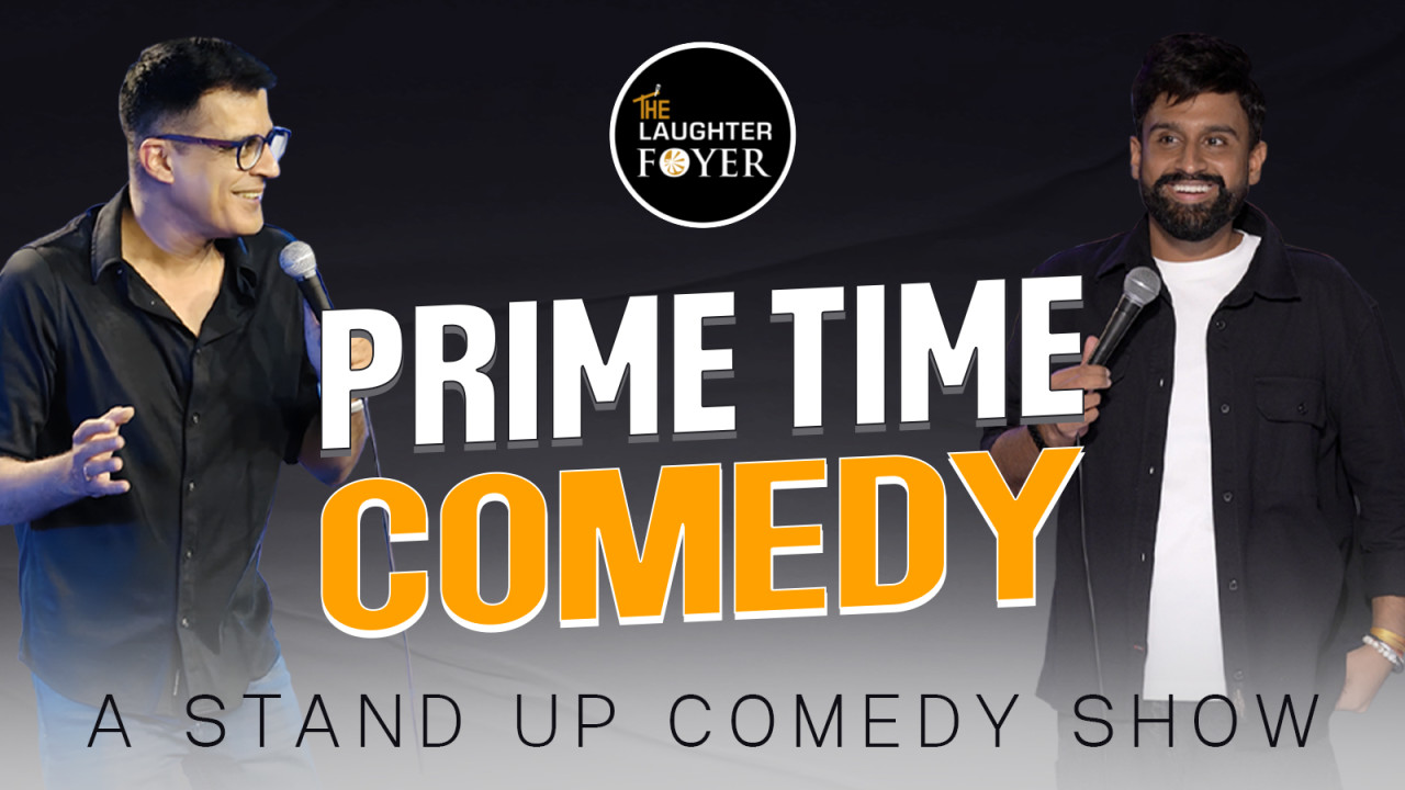 Prime Time Comedy ft. Anshu Mor & Inder Sahani