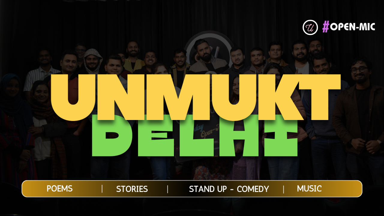 Unmukt's Delhi Open Mic - Poetry, Storytelling & More
