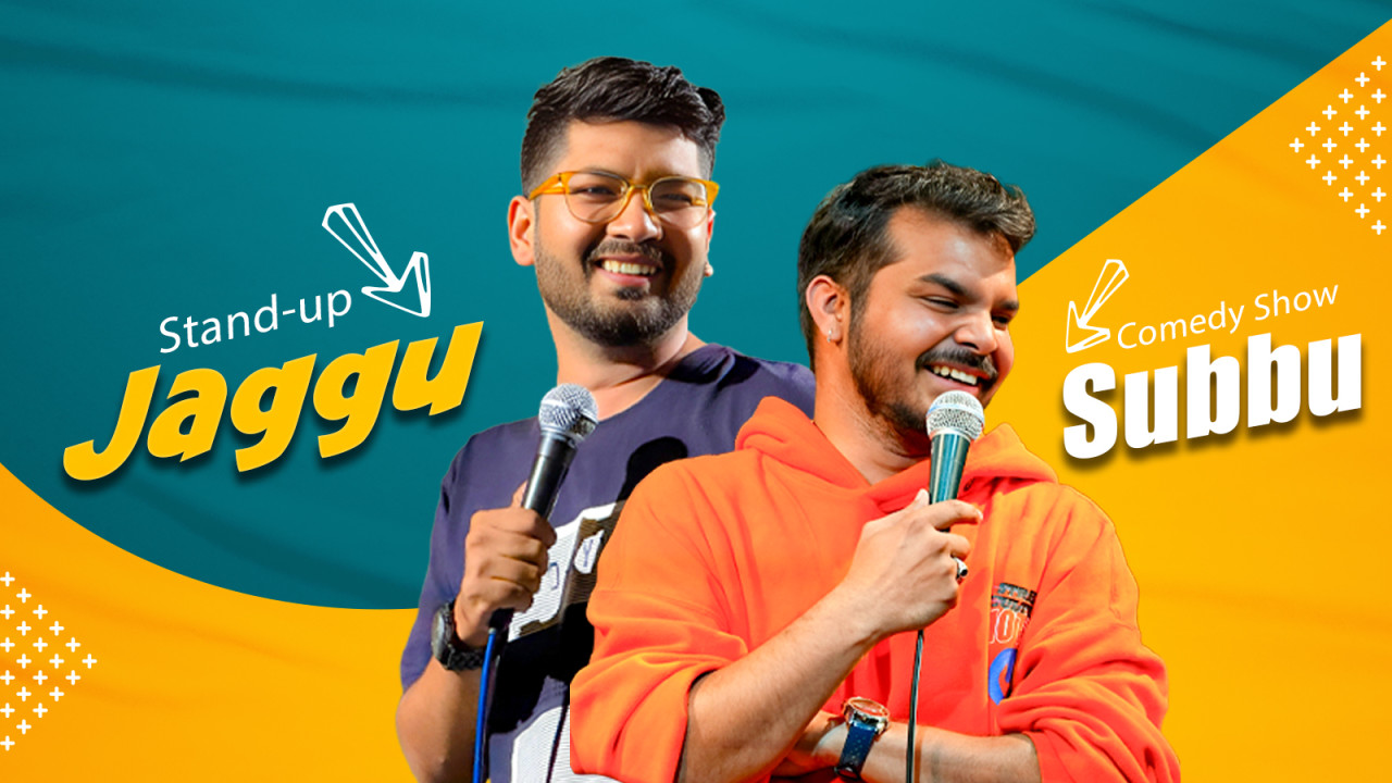 Jaggu and Subbu : A standup comedy show