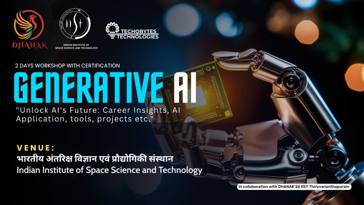Generative & Agentic AI | 2 Day Workshop at IIST Thiruvananthapuram