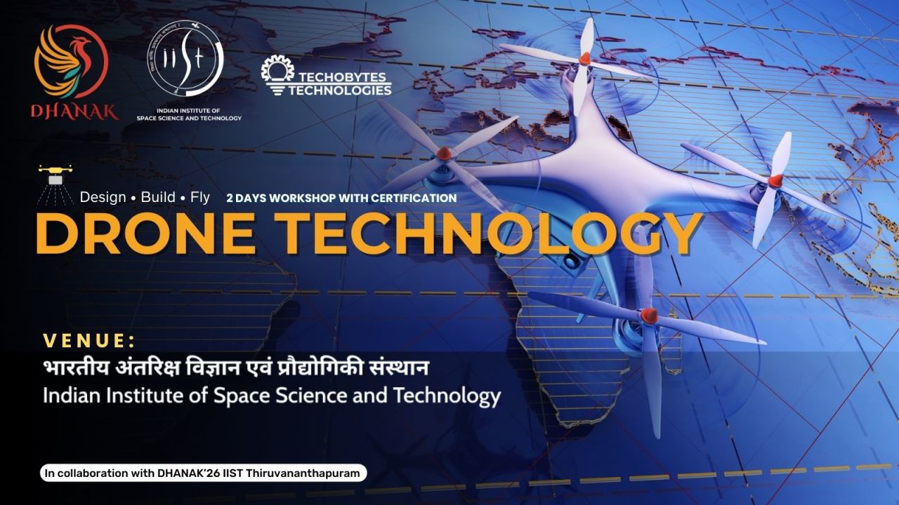 Drone Technology | 2 Day Workshop at IIST Thiruvananthapuram
