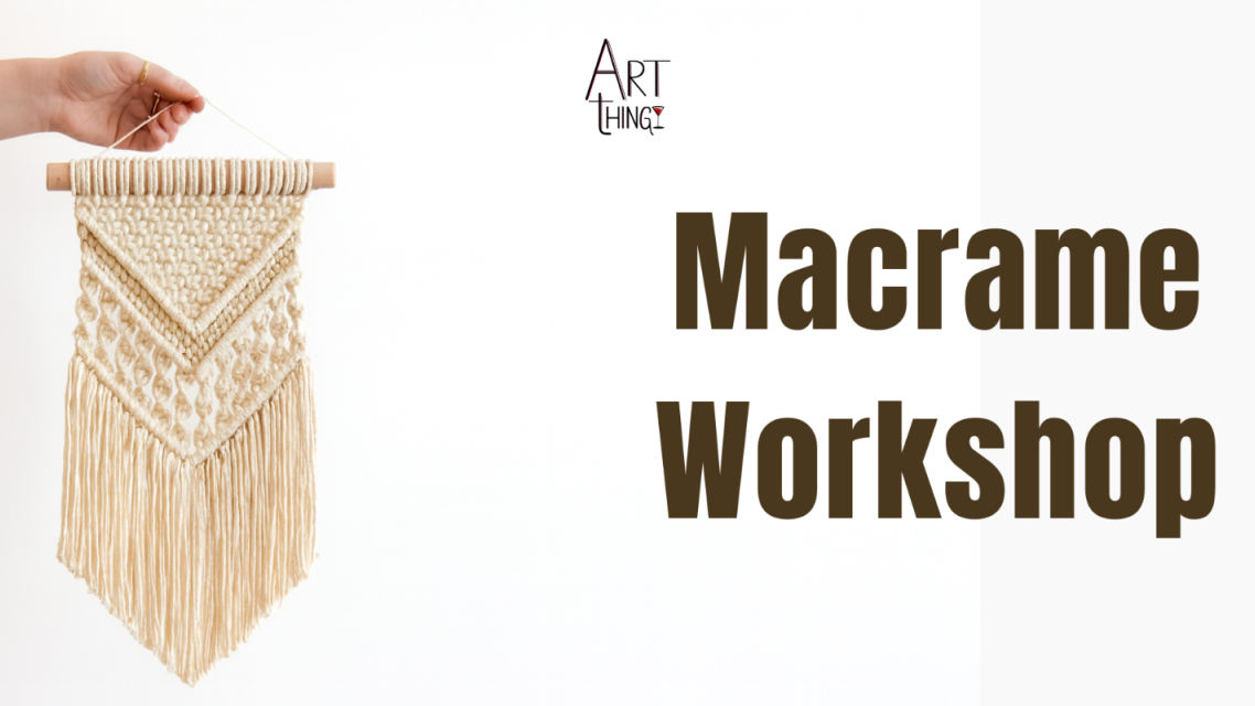 Macrame Workshop