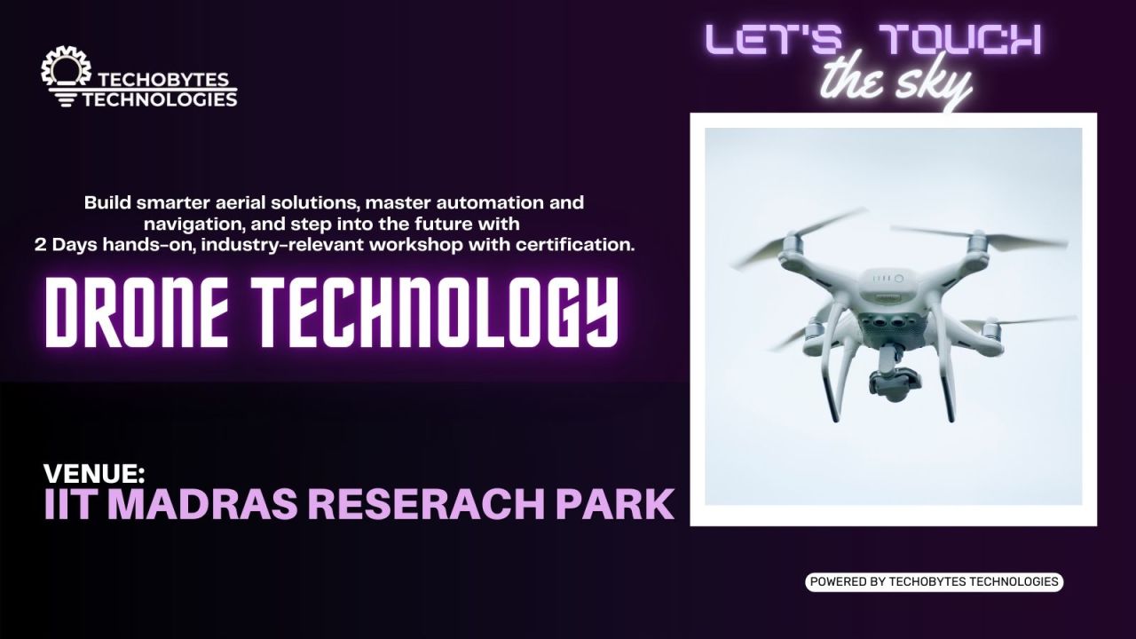 Drone Technology - 2 Days Workshop at IIT Madras Research Park