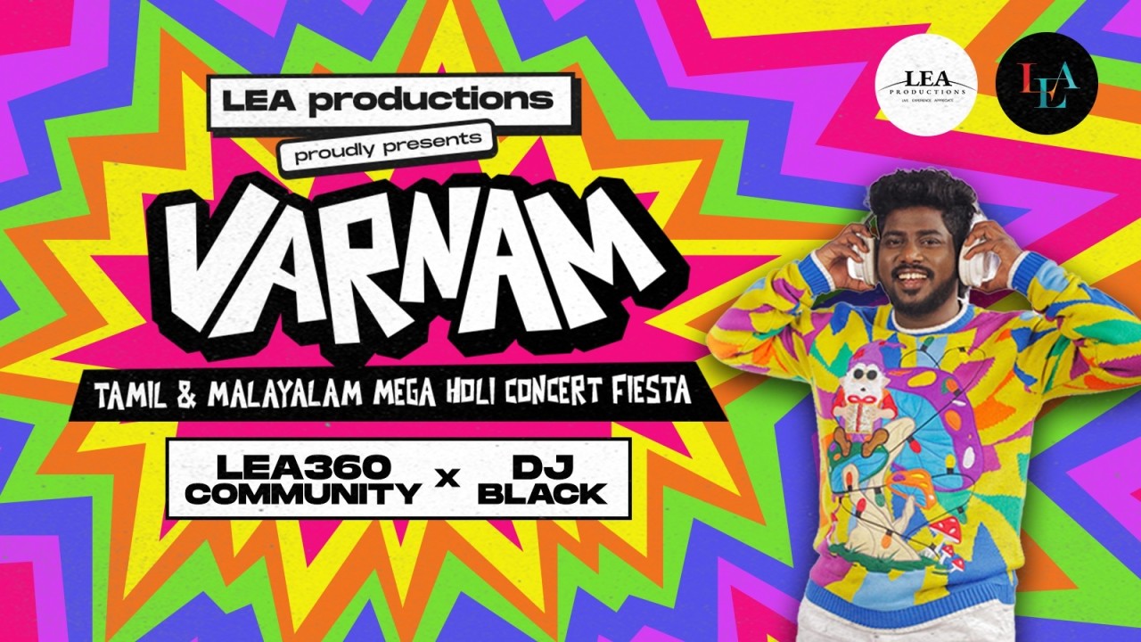 VARNAM by LEA - MEGA HOLI CONCERT FIESTA