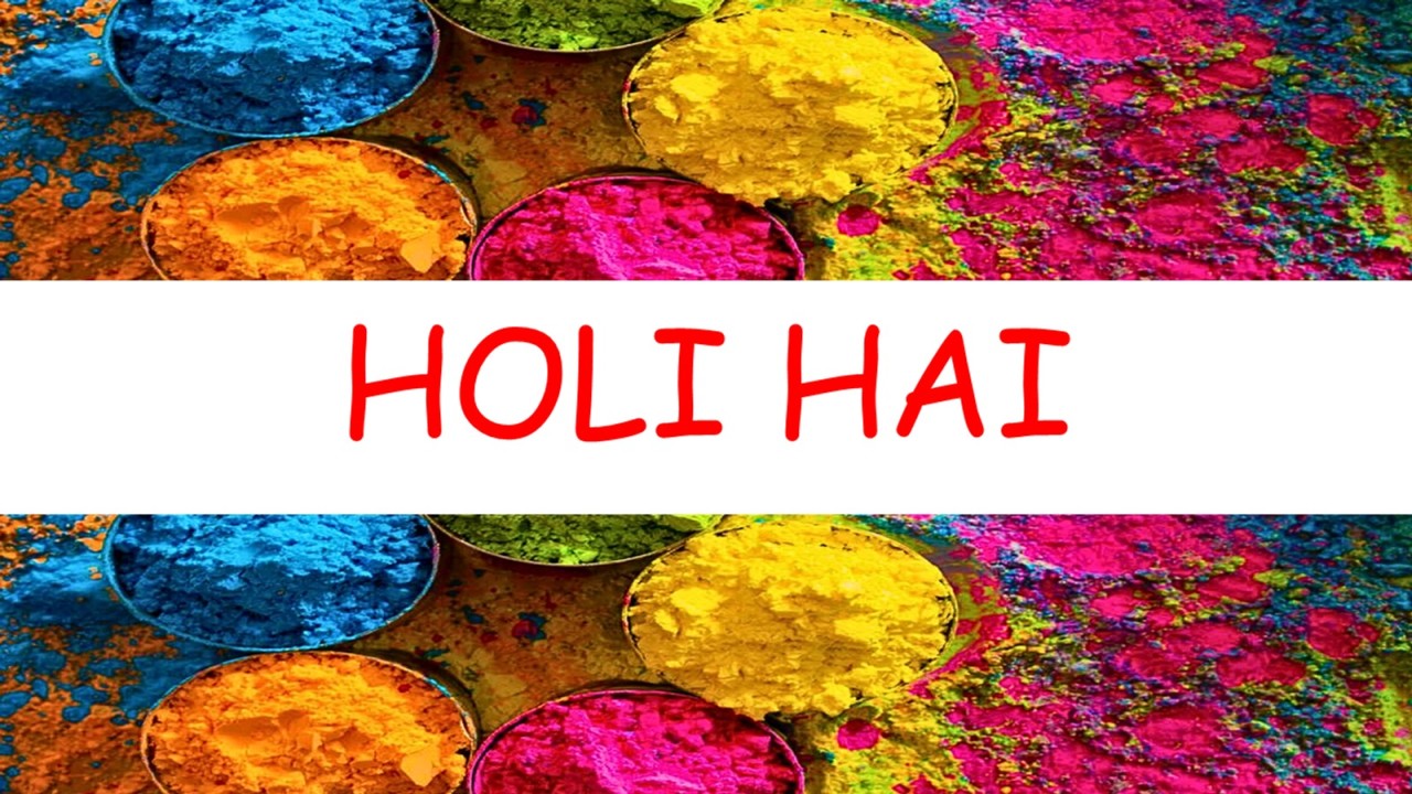Holi Hai
