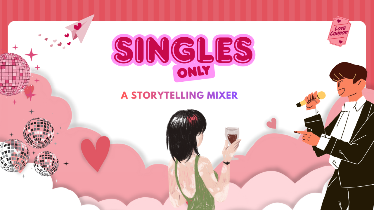 Singles Only! A Storytelling Mixer 