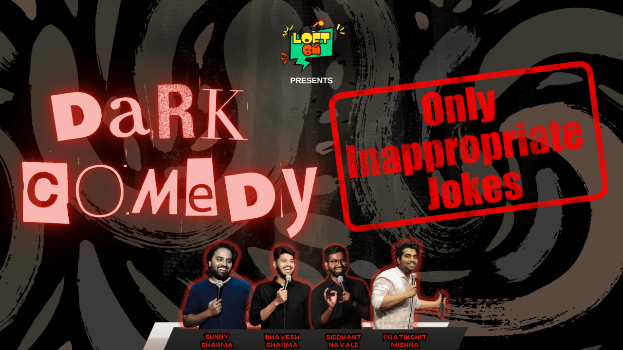  Dark Comedy Night in Mumbai | Unfiltered Stand-Up at Loft 64
