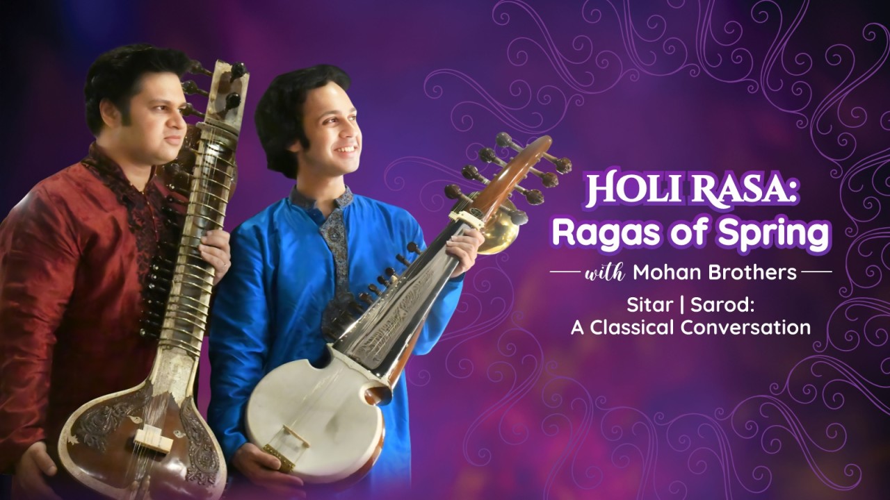HOLI RASA - Ragas of Spring with Mohan Brothers