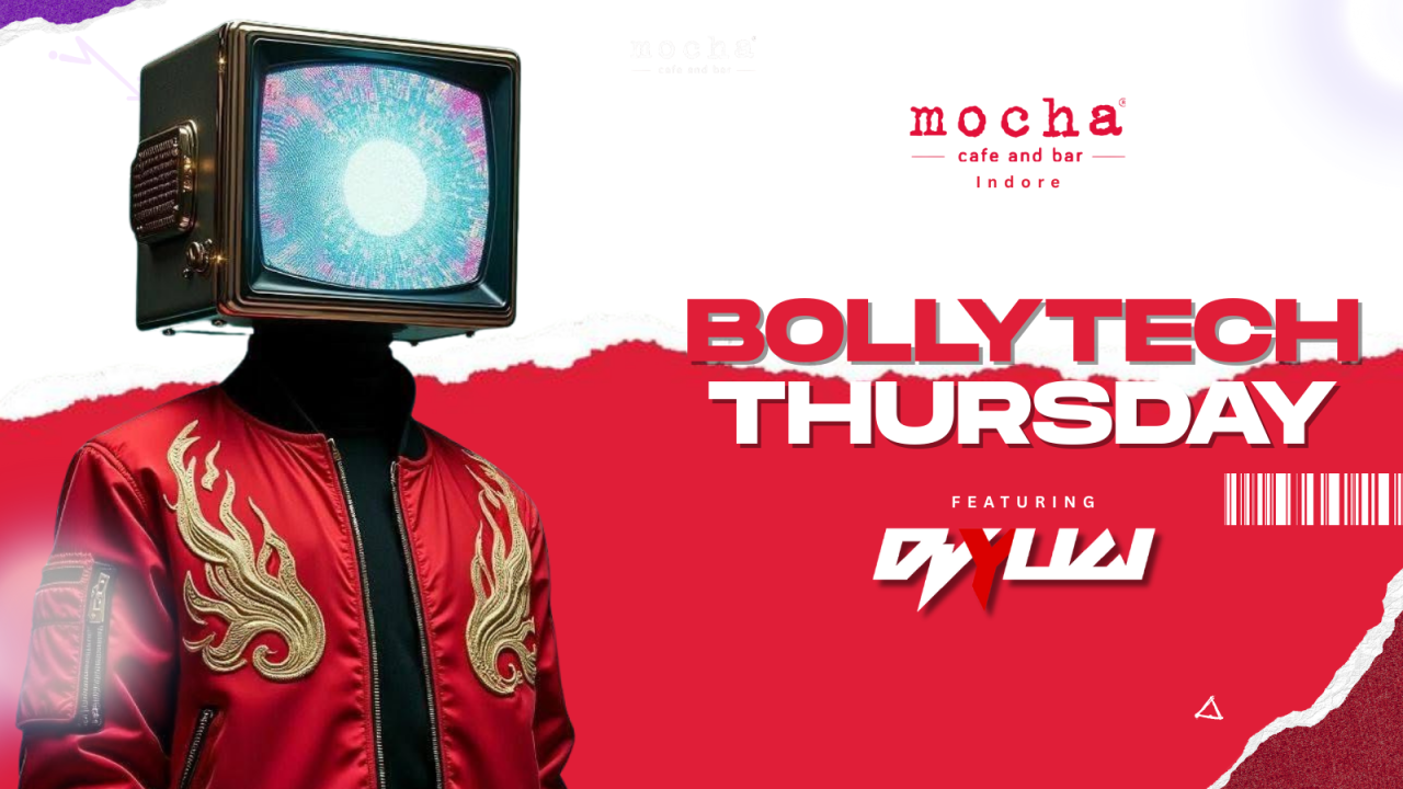 Bolly Tech Thursday | Mocha Indore