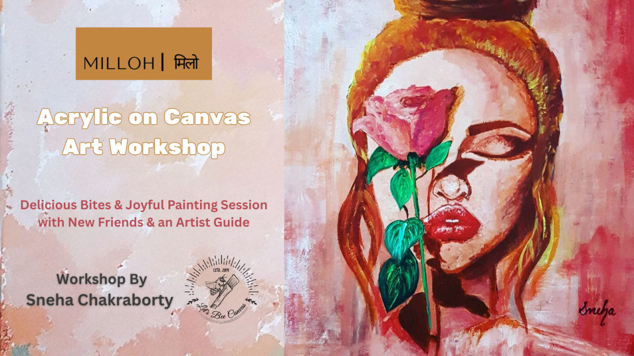 Acrylic Paintng Workshop by Sneha Chakraborty!