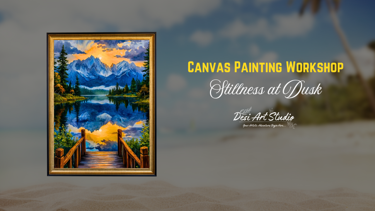 Canvas Painting Workshop - Desi Art Studio