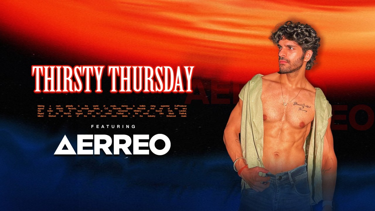 Thirsty Thursday Ft. Aerreo