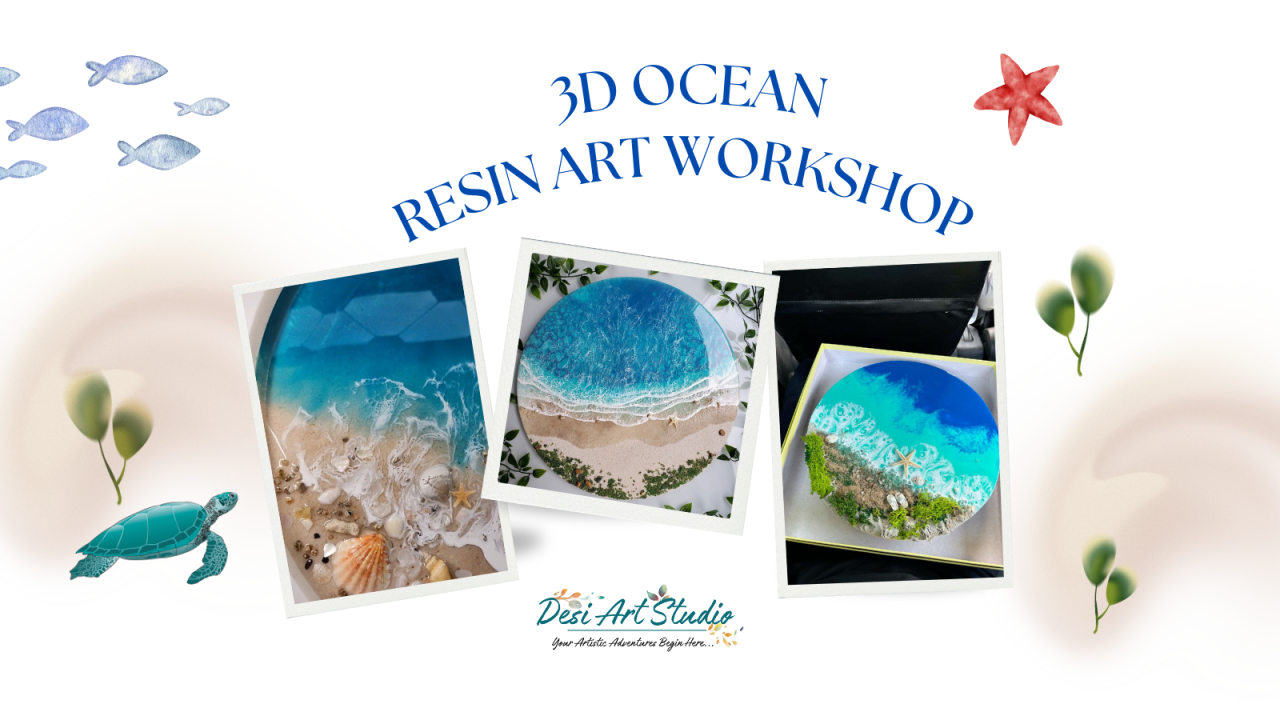 Ocean Resin Art Workshop - Desi Art Studio