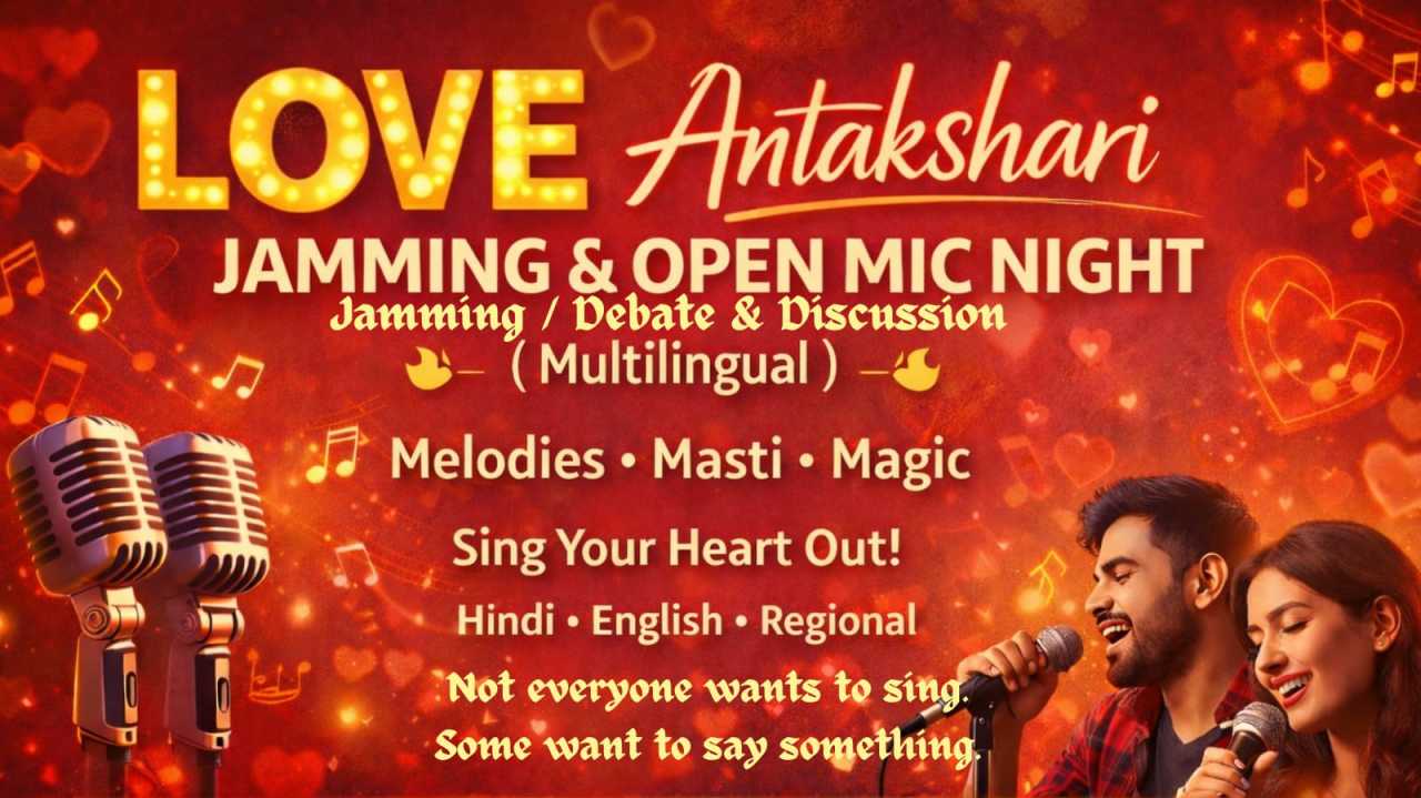 Love Antakshari Jamming / Debate & Discussion Open Mic Night