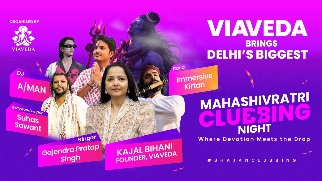 VIAVEDA - Mahashivratri Clubbing Night